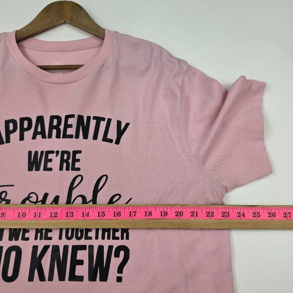 Womens Pink Graphic Funny Quote T-Shirt “Apparently We’re Trouble” Short Sleeve - Picture 12 of 16